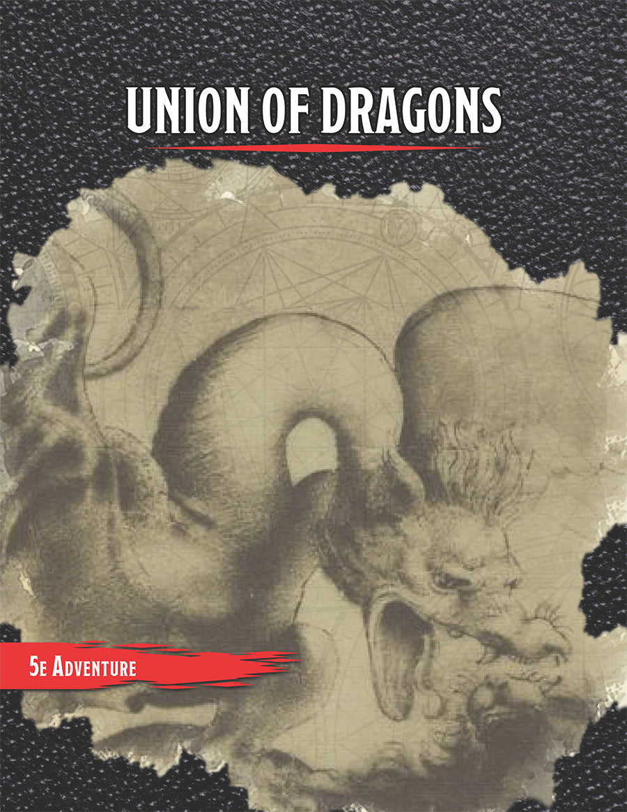 Union of Dragons: a 5e adventure (Levels 4-6)