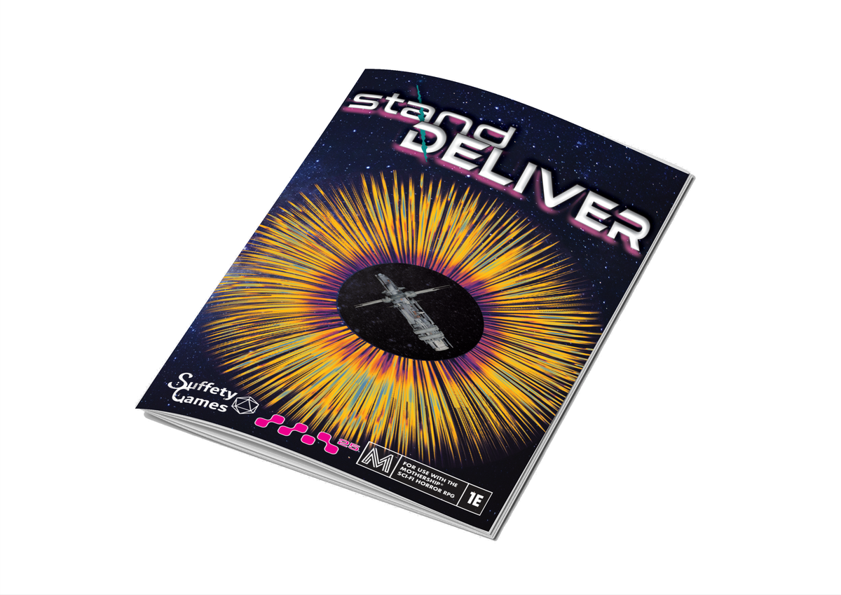 stand\DELIVER: for Mothership RPG
